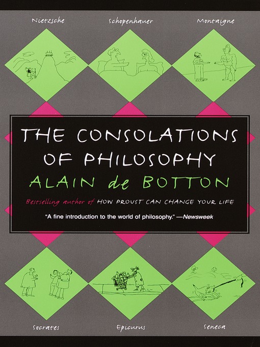 Title details for The Consolations of Philosophy by Alain De Botton - Wait list
